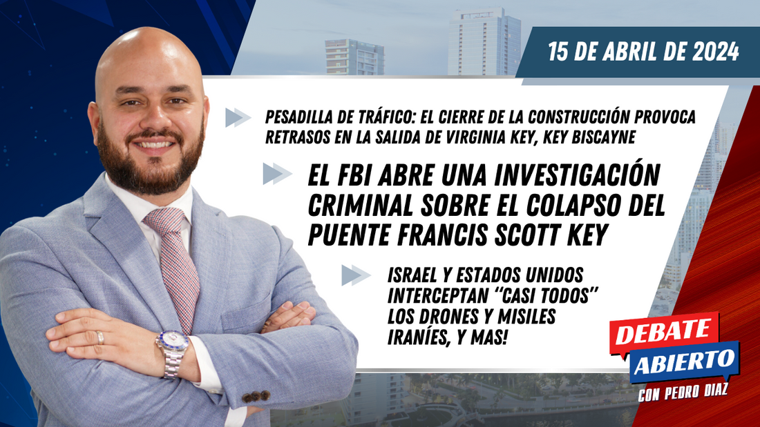 Debate Abierto con Pedro Diaz: 15 de Abril de 2024