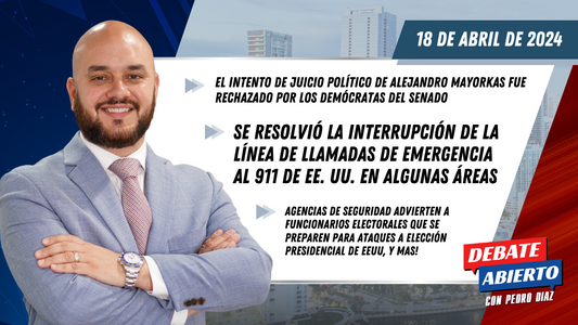 Debate Abierto con Pedro Diaz: 18 de Abril de 2024
