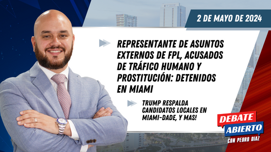 Debate Abierto con Pedro Diaz: 2 de Mayo de 2024