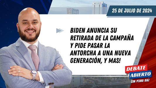 Debate Abierto con Pedro Diaz: 25 de Julio de 2024