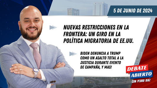 Debate Abierto con Pedro Diaz: 5 de Junio de 2024