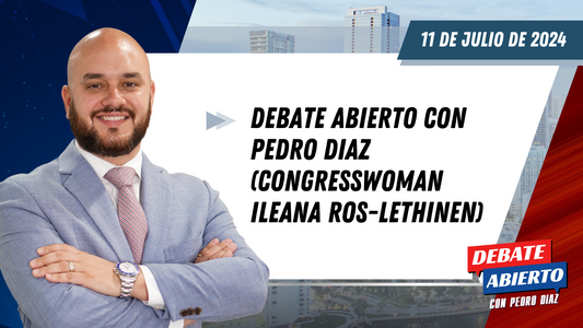 Debate Abierto con Pedro Diaz: 11 de Julio de 2024