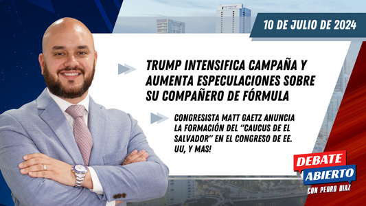 Debate Abierto con Pedro Diaz: 10 de Julio de 2024