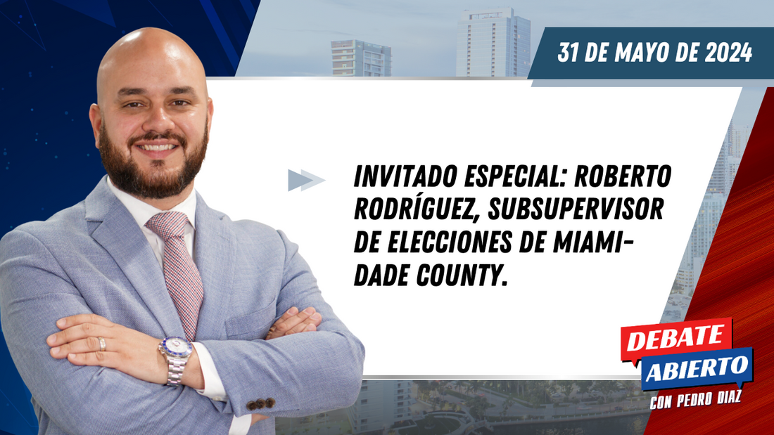 Debate Abierto con Pedro Diaz: 31 de Mayo de 2024