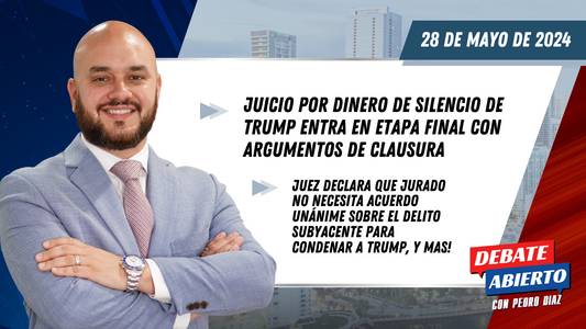 Debate Abierto con Pedro Diaz: 28 de Mayo de 2024