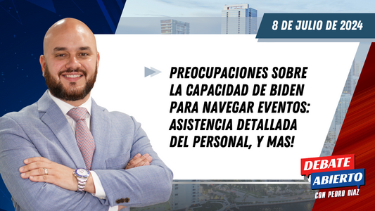 Debate Abierto con Pedro Diaz: 8 de Julio de 2024