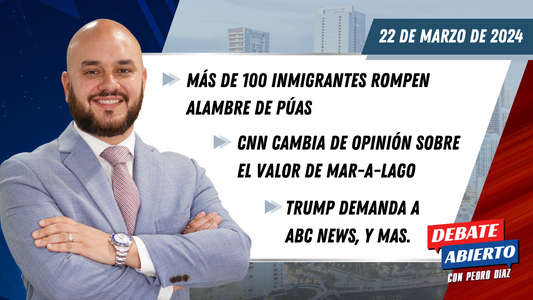 Debate Abierto con Pedro Diaz: Más de 100 inmigrantes rompen alambre de púas, CNN cambia de opinión sobre el valor de Mar-a-Lago, Trump demanda a ABC News, y mas.