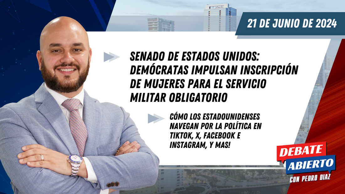Debate Abierto con Pedro Diaz: 21 de Junio de 2024