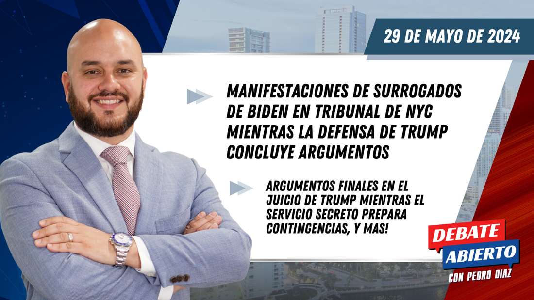 Debate Abierto con Pedro Diaz: 29 de Mayo de 2024