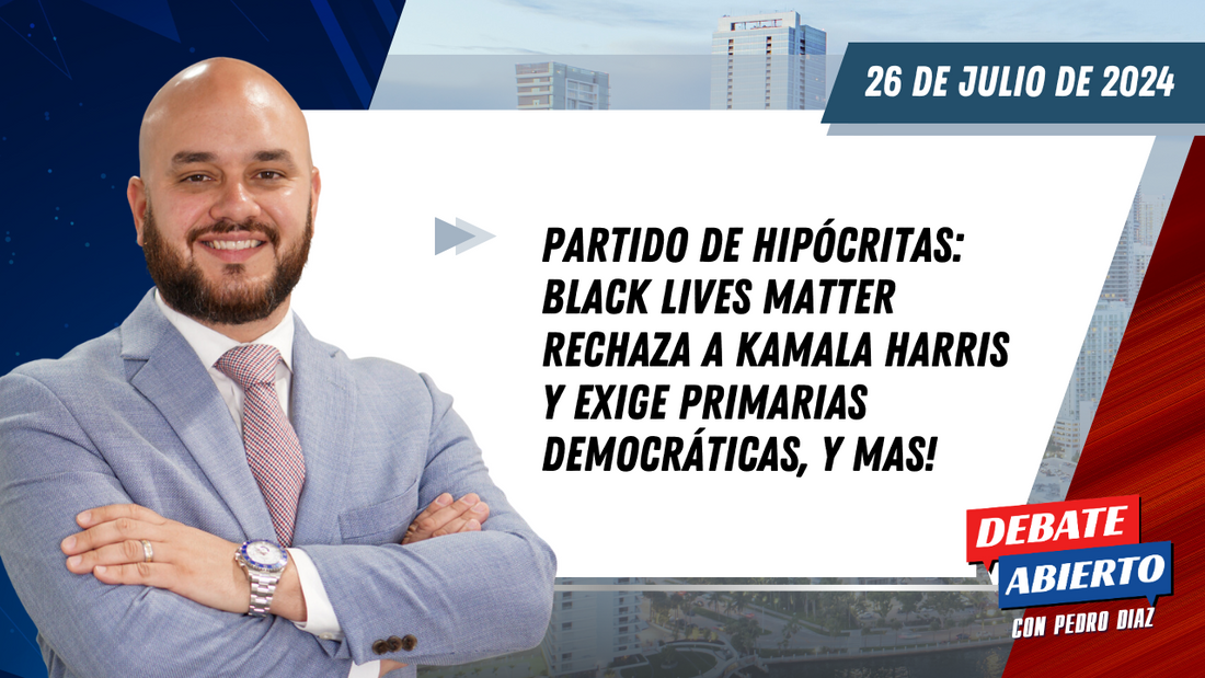 Debate Abierto con Pedro Diaz: 26 de Julio de 2024